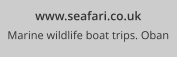 www.seafari.co.uk Marine wildlife boat trips. Oban